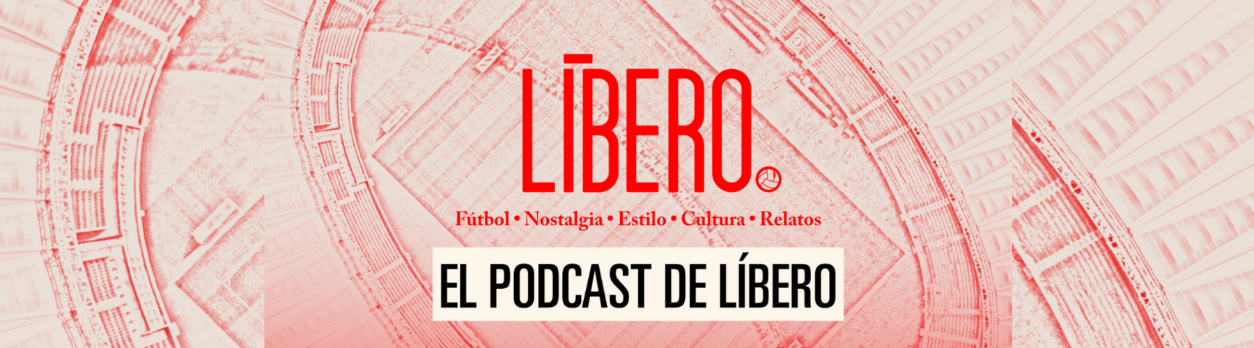 El podcast de la revista Líbero