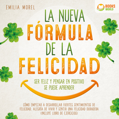 La nueva fórmula de la felicidad