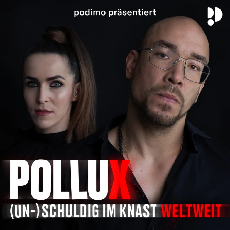Pollux – (Un-)schuldig im Knast weltweit