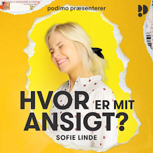 Cover til podcasten Hvor er mit ansigt? Med Sofie Linde
