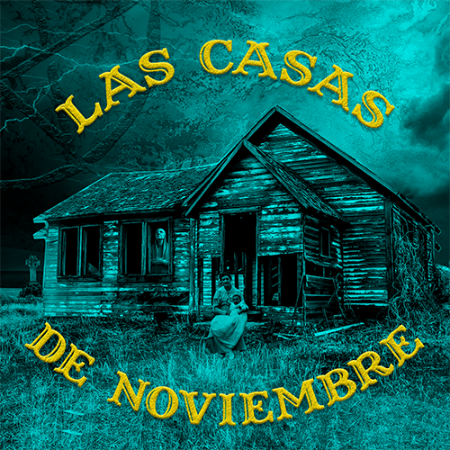 Las casas de Noviembre