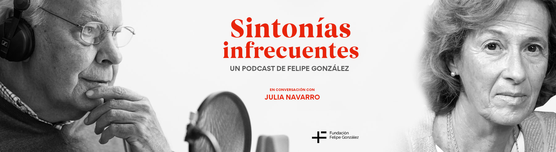Felipe González y Julia Navarro conversan en el podcast del expresidente español