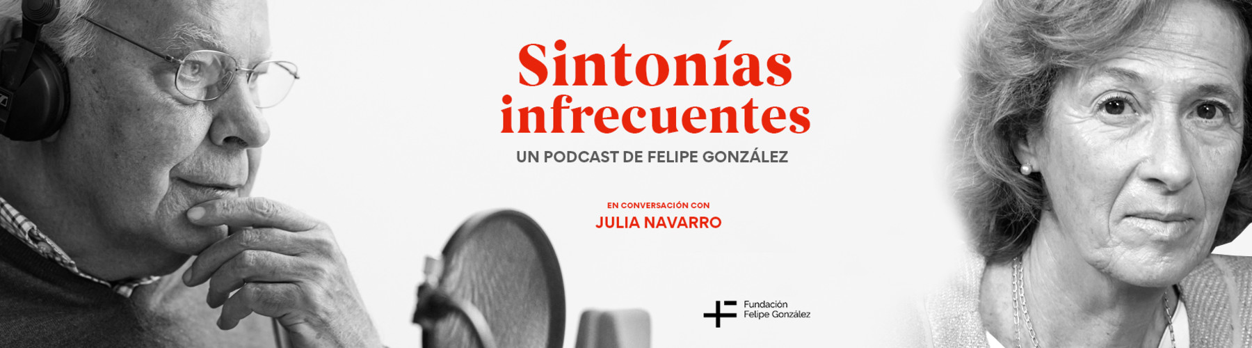 Felipe González y Julia Navarro conversan en el podcast del expresidente español