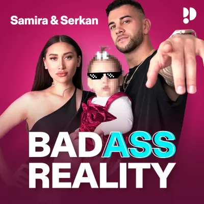 Samira & Serkan – Bad Ass Reality