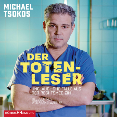 Michael Tsokos Der Totenleser