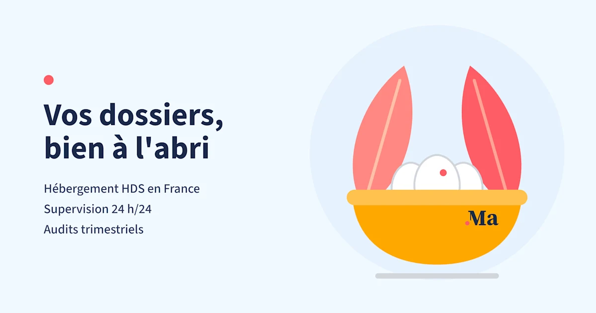Vos dossiers, bien à l'abri — Sécurité des données Maieuticapp