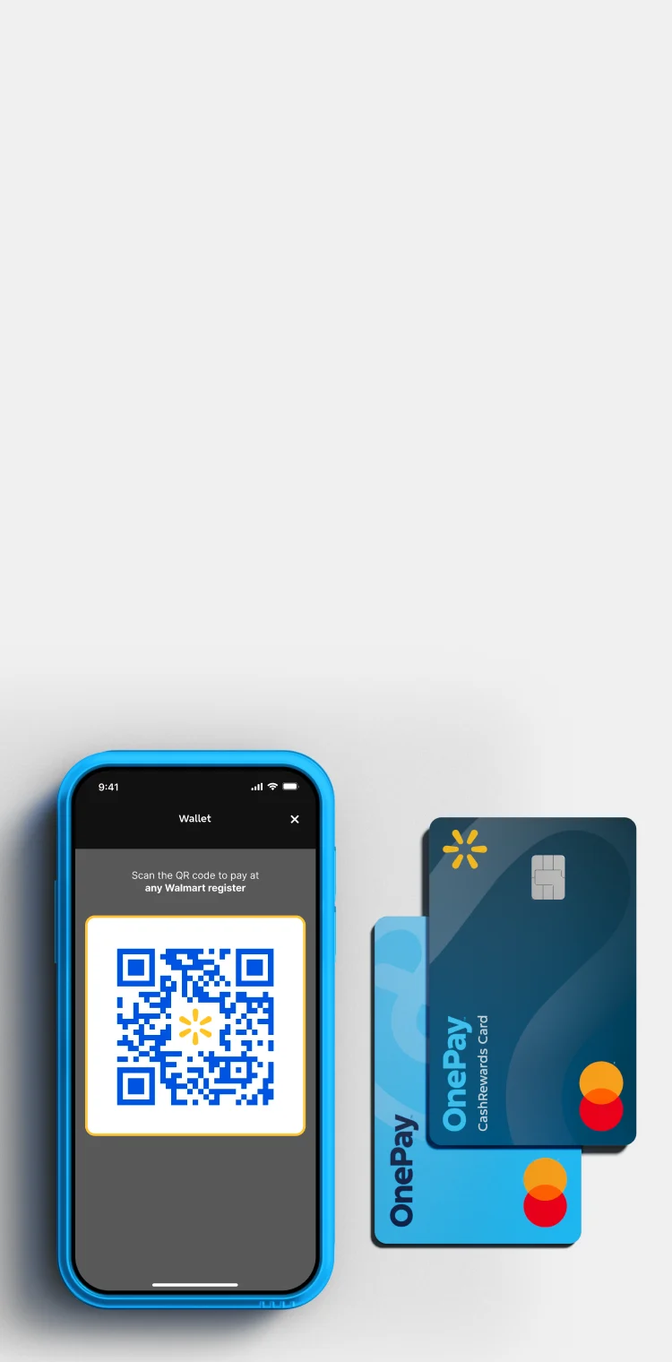 Phone in wallet, scan the QR code to pay at any Walmart register. Pay with Walmart or OnePay app. Get cash back with OnePay wallet.