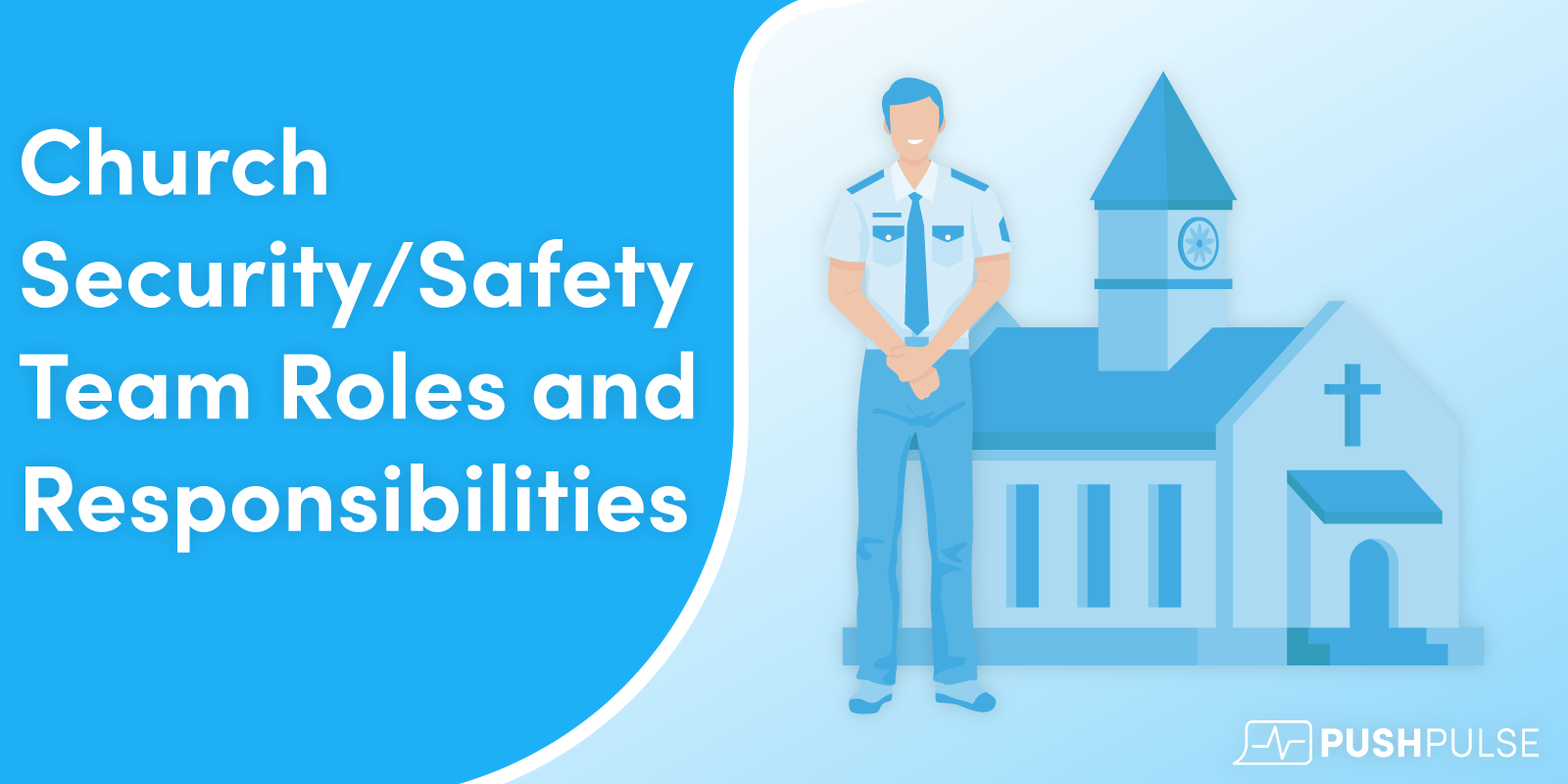 Church Security/Safety Team Roles and Responsibilities PushPulse