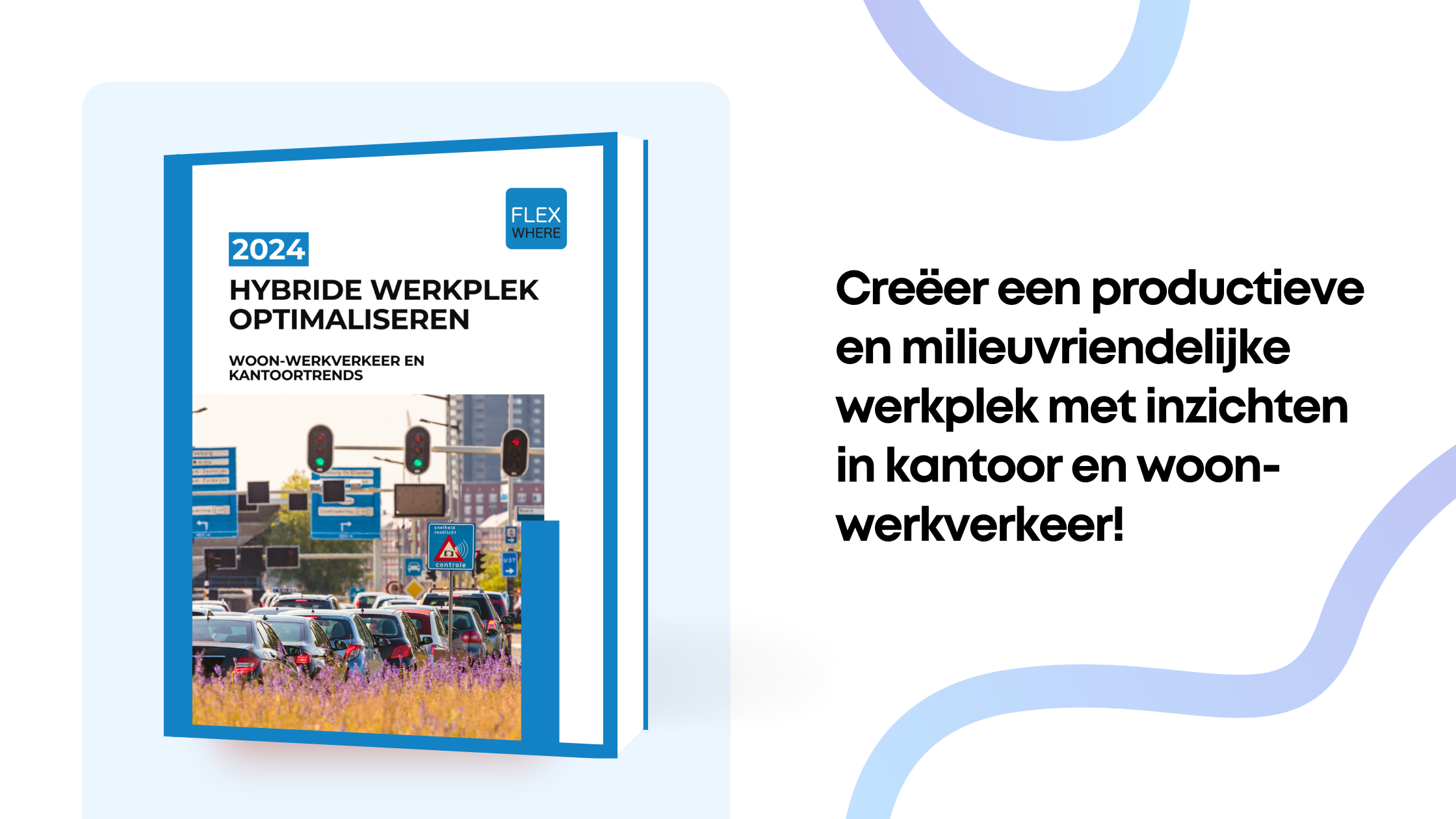 Optimaliseren van de hybride werkplek: woon-werk- en kantoortrends