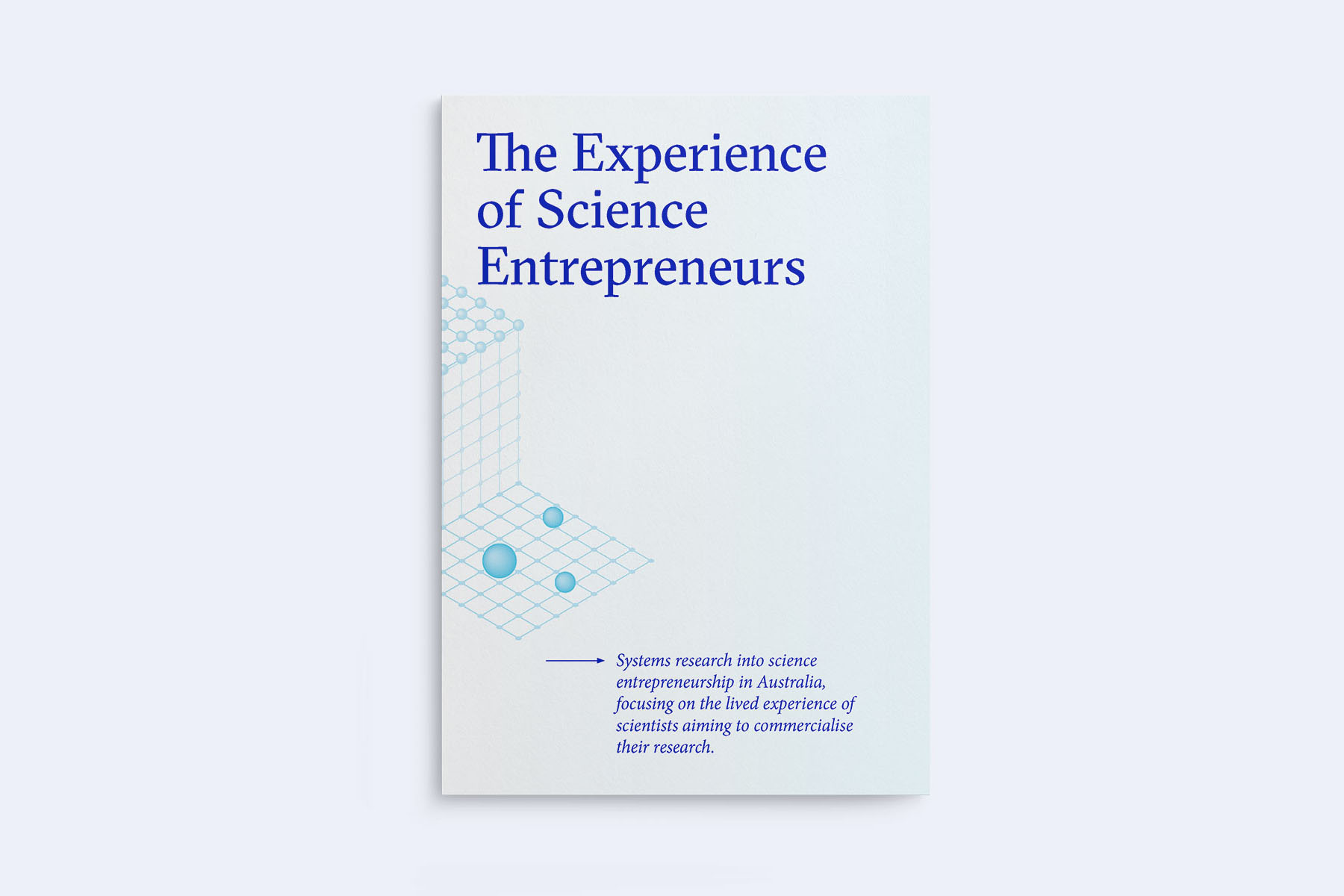 The front cover of the Experience of Science Entrepreneurs report.