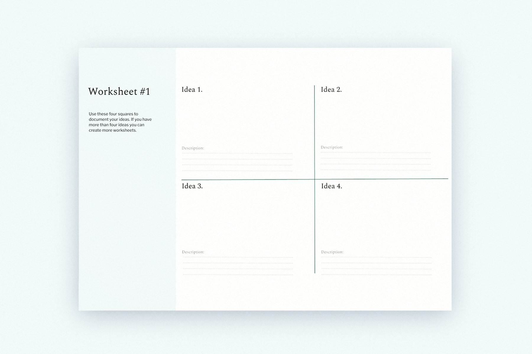 An idea generation worksheet that participants used with 4 idea spaces and instructions.