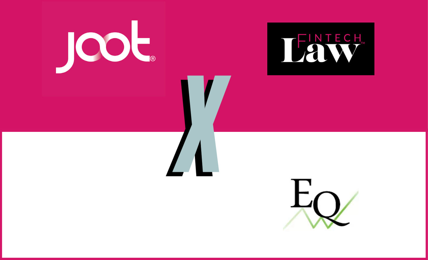 FinTech Law Joot EQ Risk Management Consulting partnership