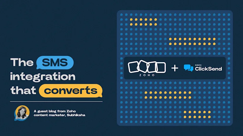 Zoho + ClickSend_ The SMS integration that converts.png