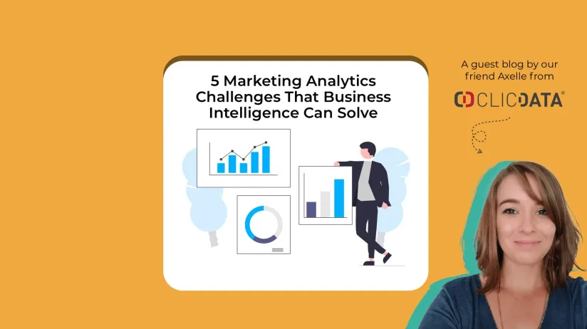 5 Marketing Analytics Challenges That Business Intelligence Can Solve