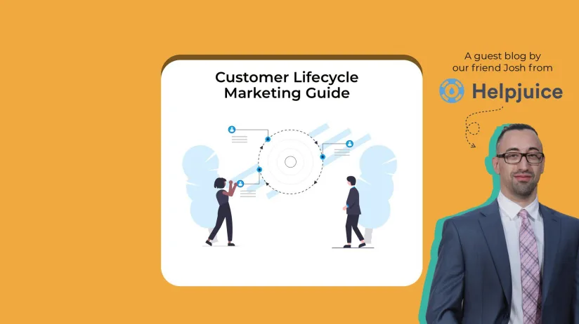 Customer Lifecycle Marketing Guide: 24 Strategies to Help You Acquire & Retain More Customers