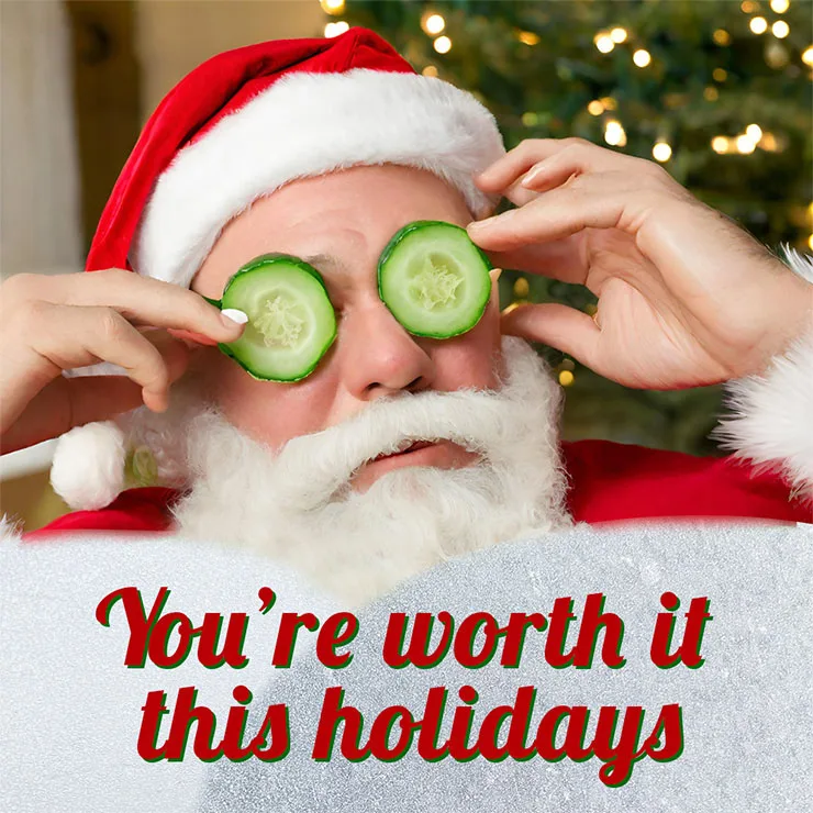 'You're worth it this holiday' meme with self care Santa covering his eyes with cucumbers