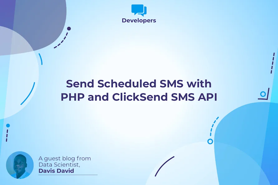 Sms Program Header Send scheduled SMS in PHP via REST API | ClickSend Blog