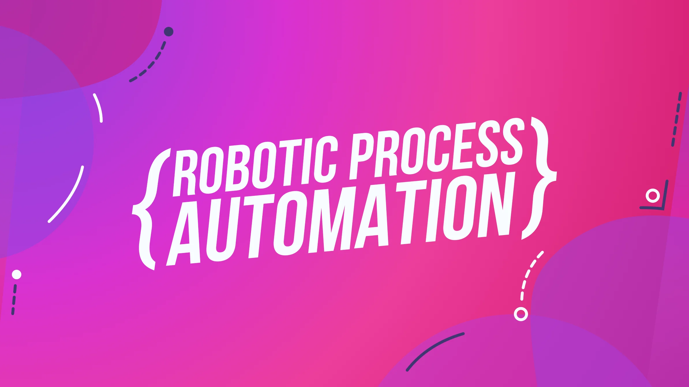 Robotic Process Automation graphic header