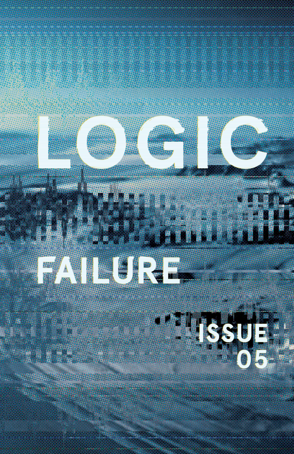 Cover for Logic's fifth issue, Failure