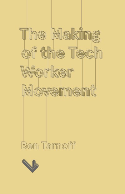 making-of-a-tech-worker-movement-cover