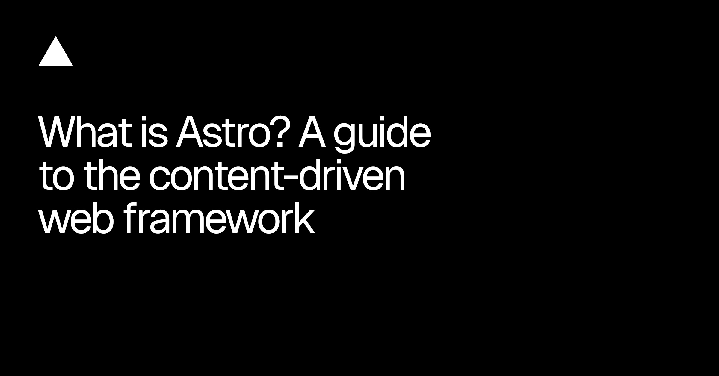 What is Astro? How the content-first framework works - Vercel
