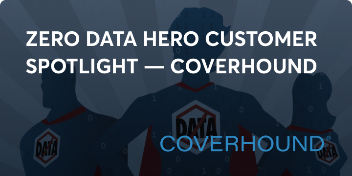 Zero Data Hero Customer Spotlight - Coverhound image