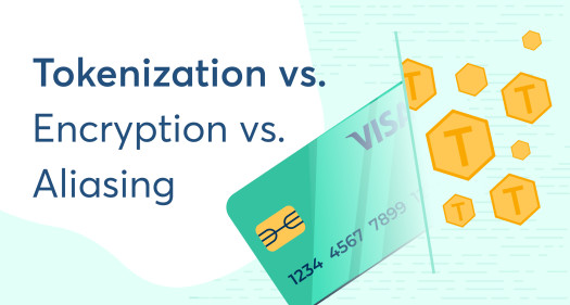 Tokenization-vs-encryption-vs-aliasing