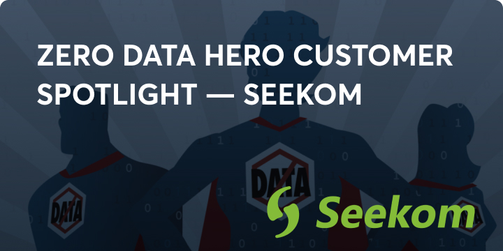 Zero Data Hero Customer Spotlight — Seekom image