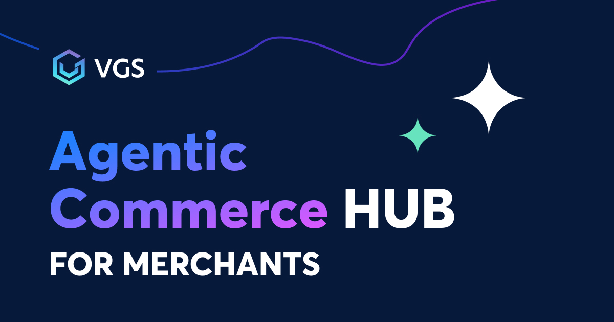 Agentic Commerce Hub for Merchants | VGS