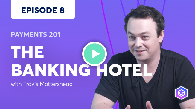 Payments 201 Episode 8