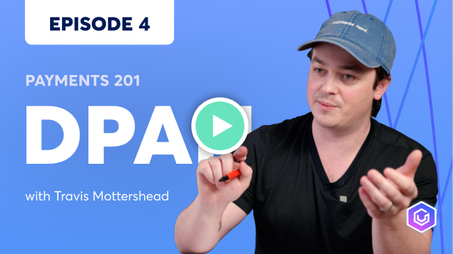 Payments 201 Episode 4