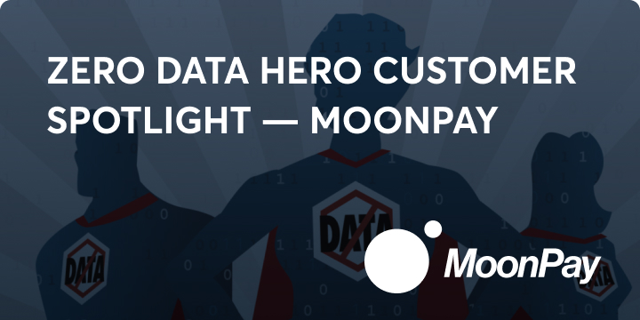 Zero Data Hero Customer Spotlight — MoonPay image