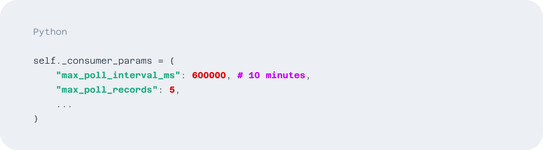 Increase max_poll_interval and Reduce max_poll_records code example