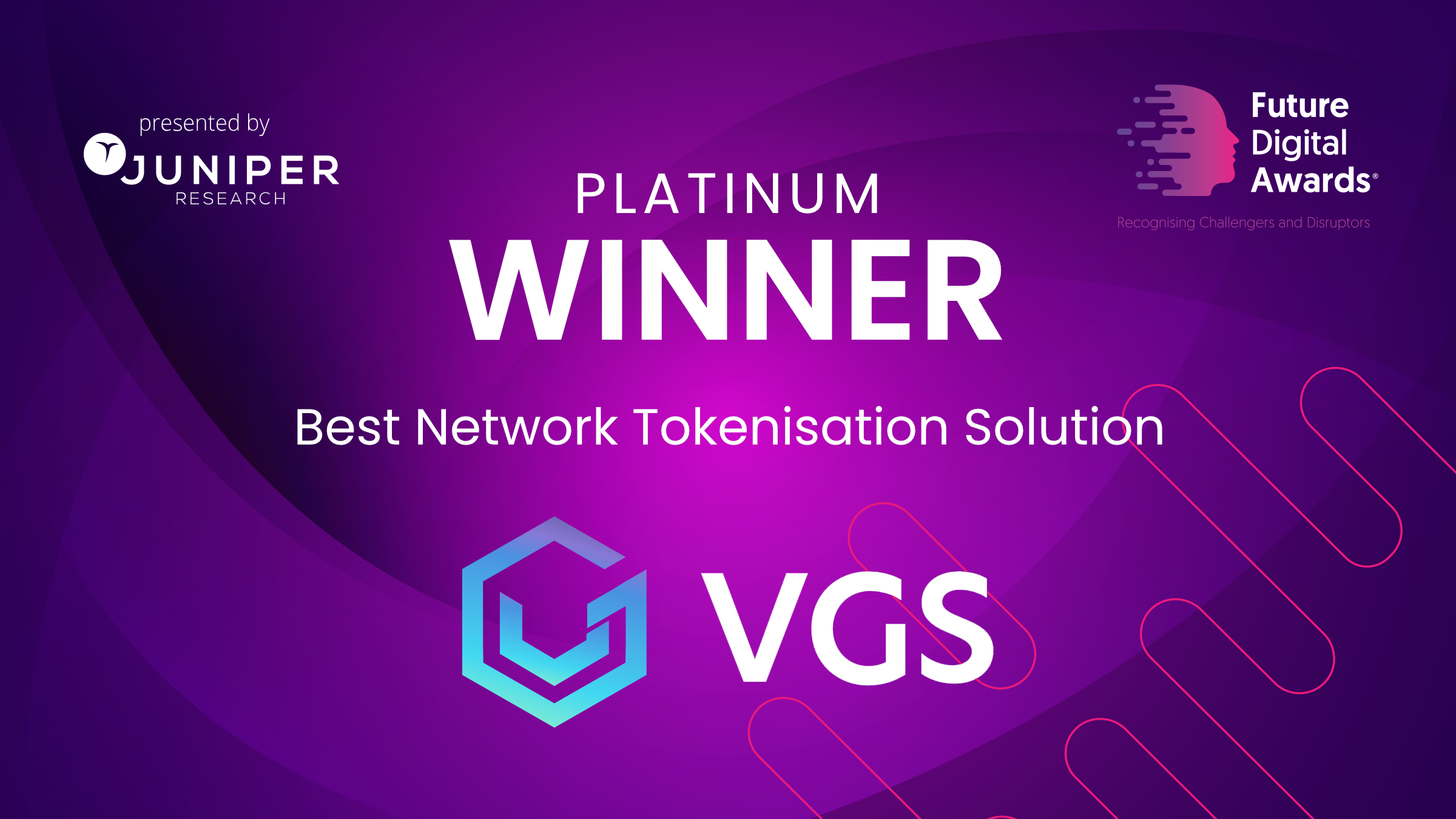 VGS Wins Coveted Platinum Winner Award for Network Tokenization Solution in Juniper Research's Future Digital Awards 2025