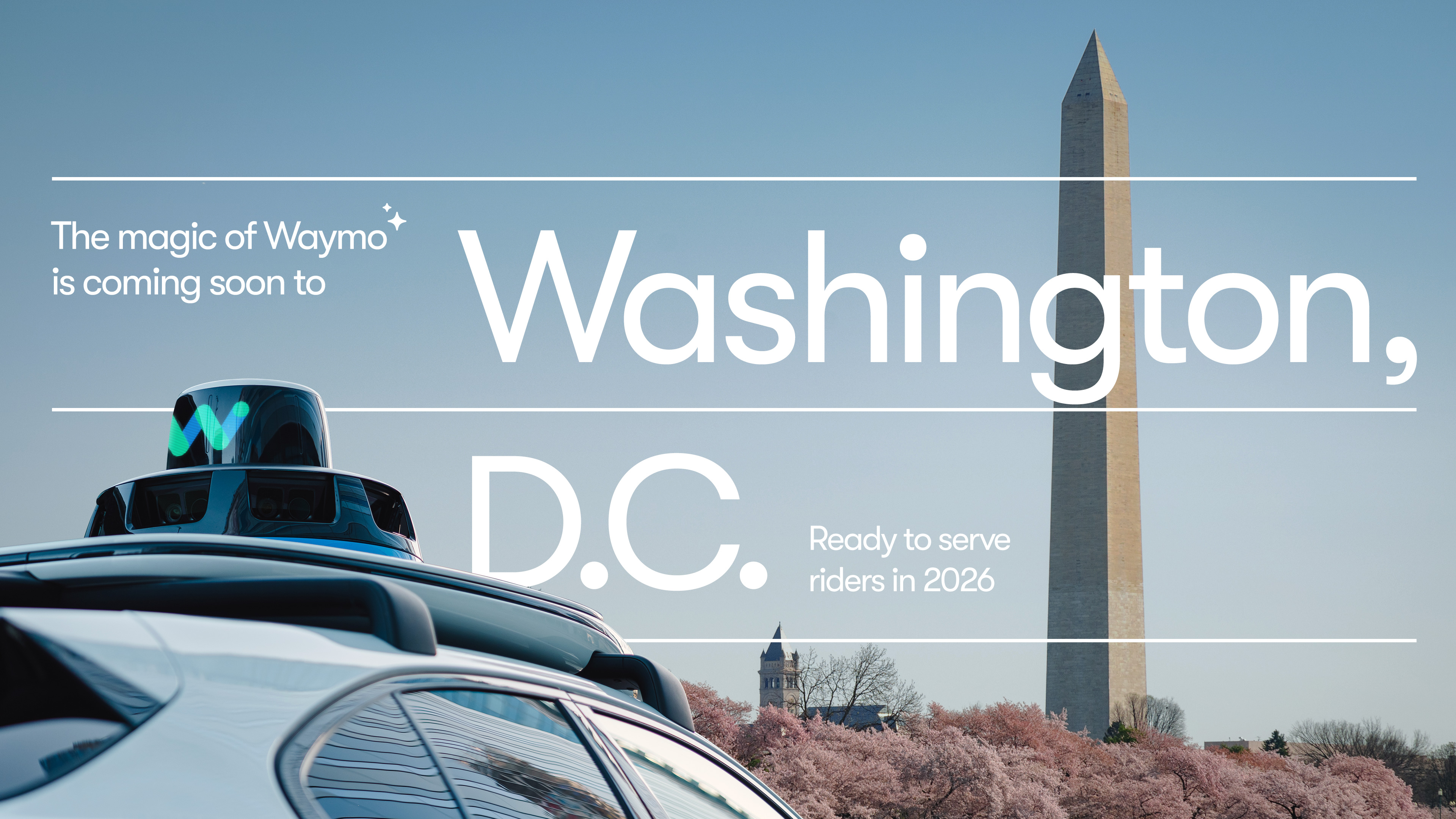 It’s official: Waymo One, the world’s leading fully autonomous ride-hailing service, will be ready for riders in the nation’s capital on the Way