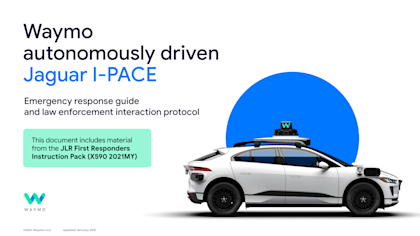 Waymo autonomously driven Jaguar I-PACE Emergency response guide and law enforcement interaction protocol, PDF