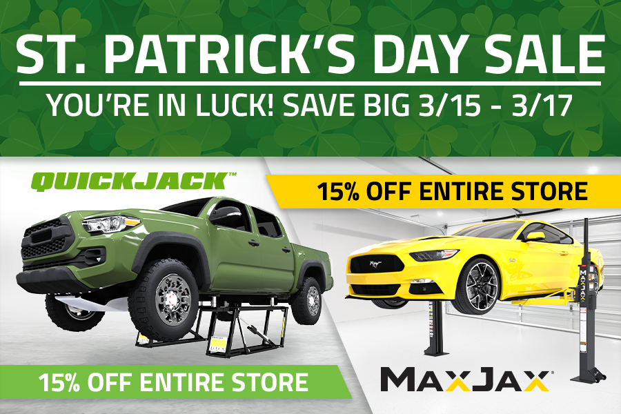 St Patricks Day Sale QuickJack MaxJax 15 Percent Off