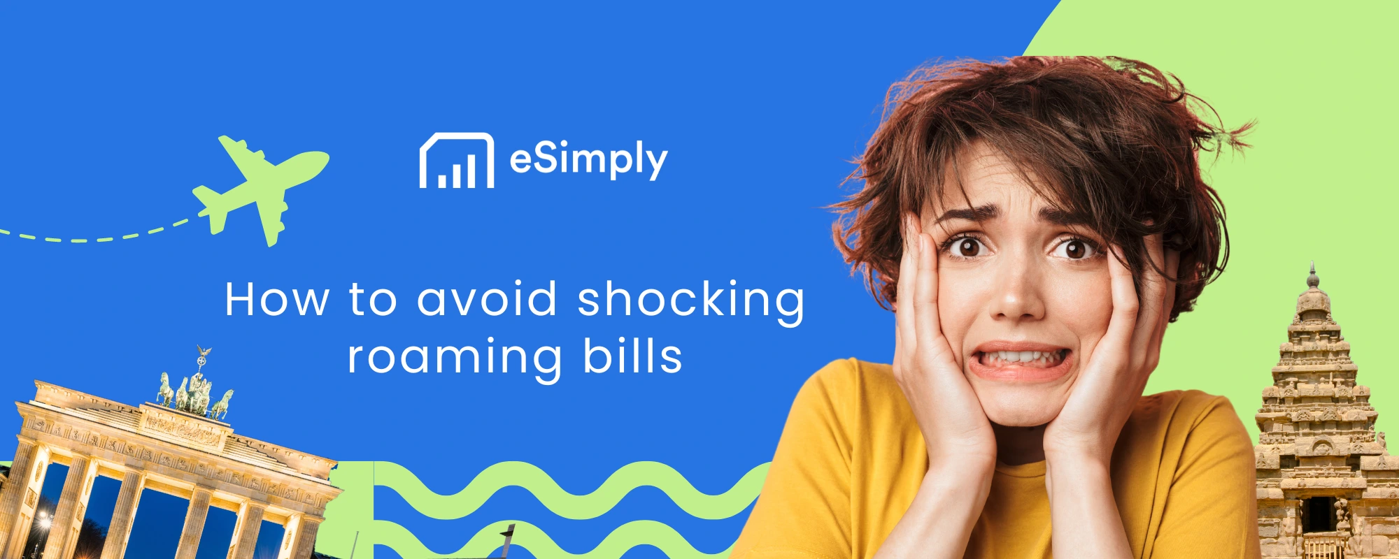 Have You Ever Received a Huge Roaming Bill After a Trip Abroad? Here’s How eSimply Can Help You Avoid It