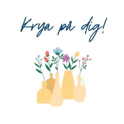 Illustration gula vaser med blommor och texten krya på dig