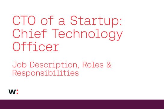Startup CTO Job Description, Roles & Responsibilities