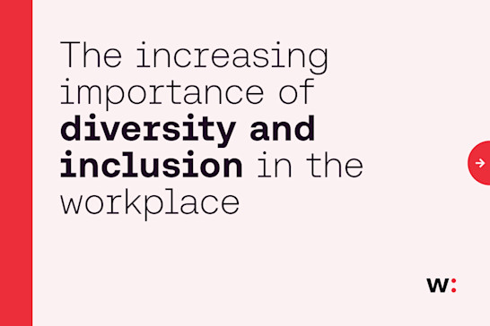 The increasing importance of diversity and inclusion in the workplace