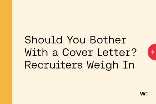 Should You Bother With a Cover Letter? Recruiters Weigh In