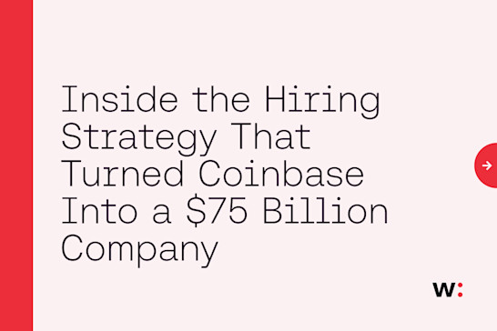 Inside the Hiring Strategy That Turned Coinbase Into a $75 Billion Company