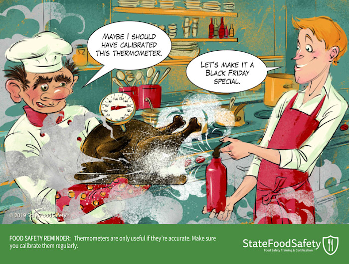 Cartoon showing the importance of calibrating thermometers after a chef burns a turkey that was cooking in the oven. 