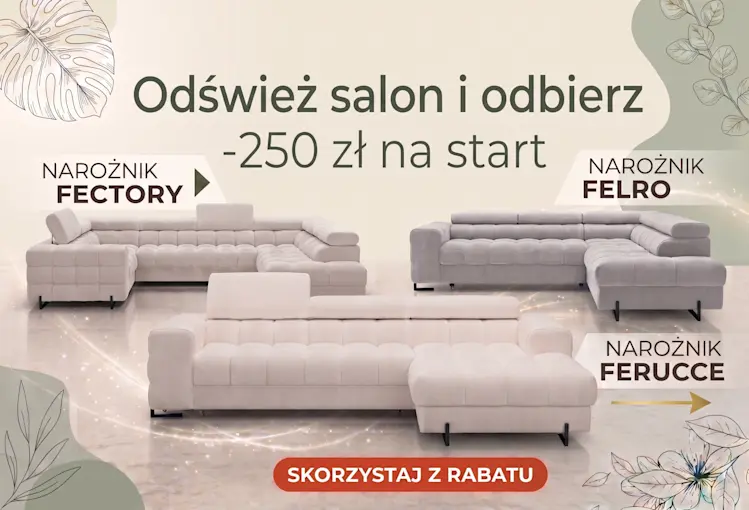 Grafika promocyjna zachęcająca do odświeżenia salonu z rabatem 250 zł na wybrane narożniki ELTAP. Na ilustracji zaprezentowano modele Factory, Felro i Ferucce w jasnych tkaninach, idealne do nowoczesnych i rodzinnych aranżacji wnętrz.