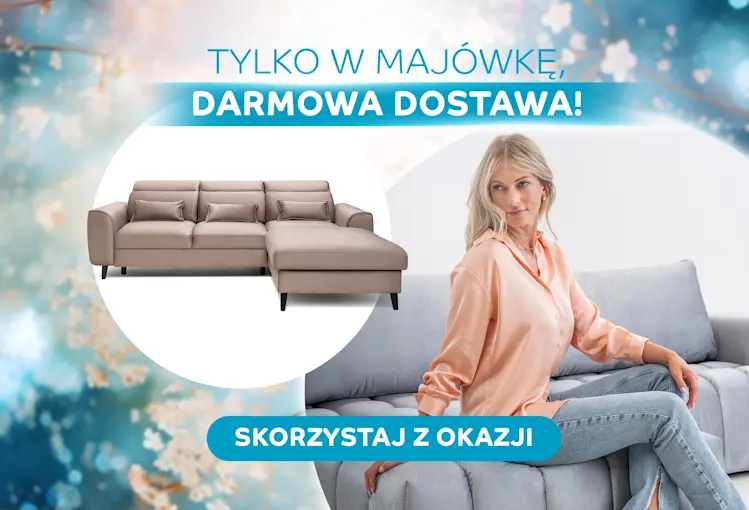Baner promocyjny Darmowa dostawa w majówkę z narożnikiem Foble w jasnej tkaninie i kobietą siedzącą na narożniku Bonett oraz przyciskiem Skorzystaj z okazji