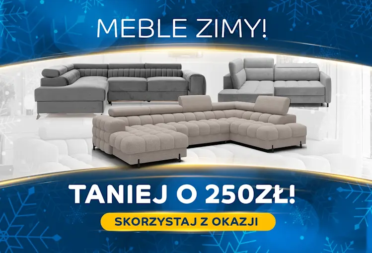 Postaw na komfort tej zimy. Skorzystaj z rabatu 250 zł na wybrane meble ELTAP i wybierz sofę lub narożnik idealny do salonu. Sprawdź teraz!
