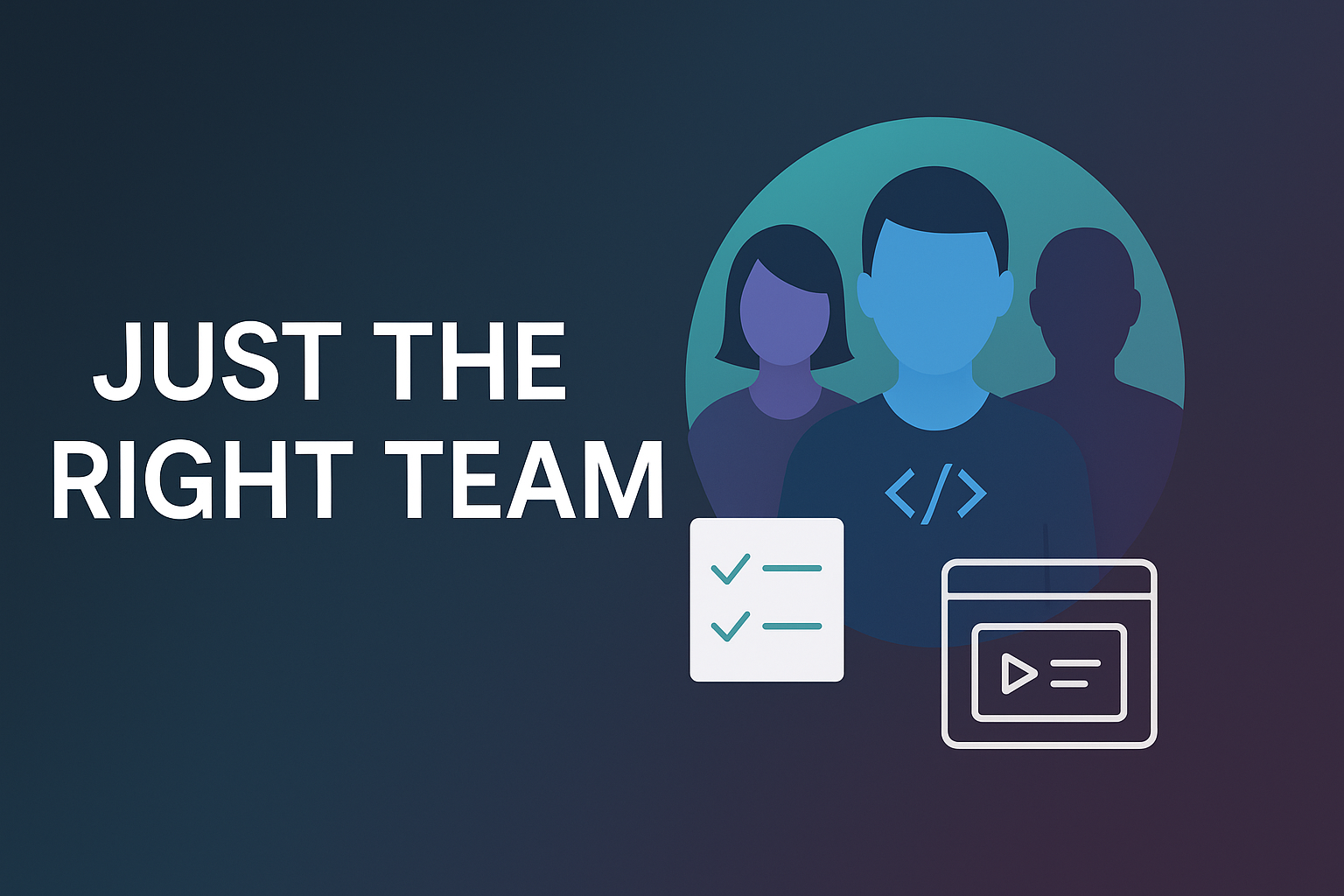 You Don’t Need a Big Team — Just the Right One
