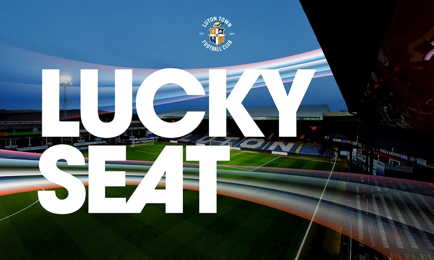 READING LUCKY SEAT Luton Town FC
