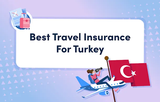 The Best Travel Insurance for turkey